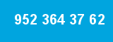 952 364 37 62